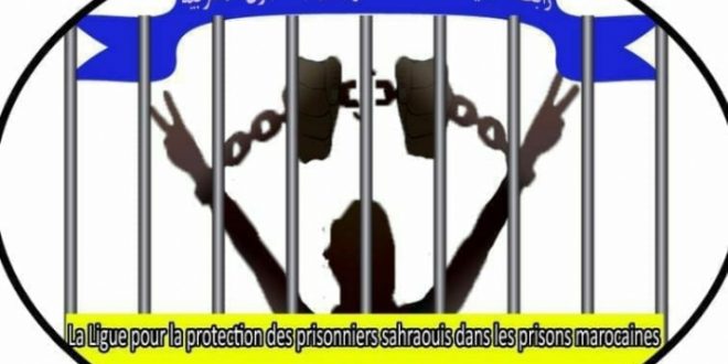 رابطة حماية السجناء الصحراويين بالسجون المغربية تطالب المنتظم الدولي الضغط من اجل تمكين الشعب الصحراوي من حقوقه