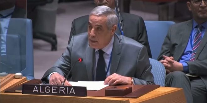مندوب الجزائر لدى الأمم المتحدة: ” لا يمكن لأي أمر واقع أن يؤثر على المركز القانوني للصحراء الغربية كقضية تصفية استعمار “